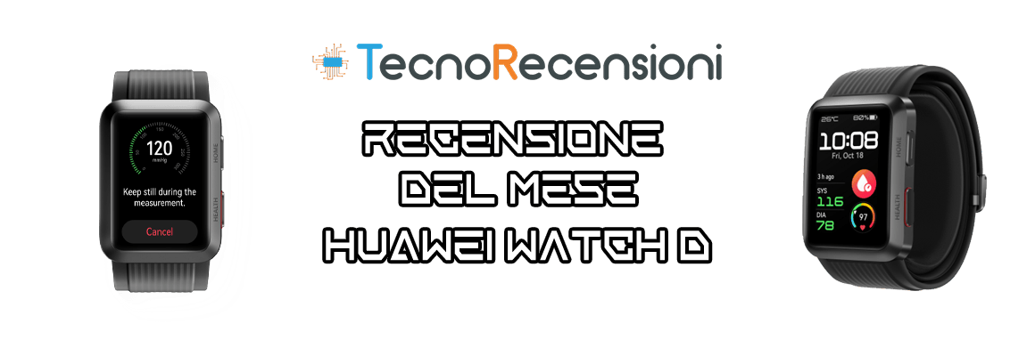 Recensione Huawei Watch D