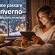come passare linverno con laiuto della tecnologia